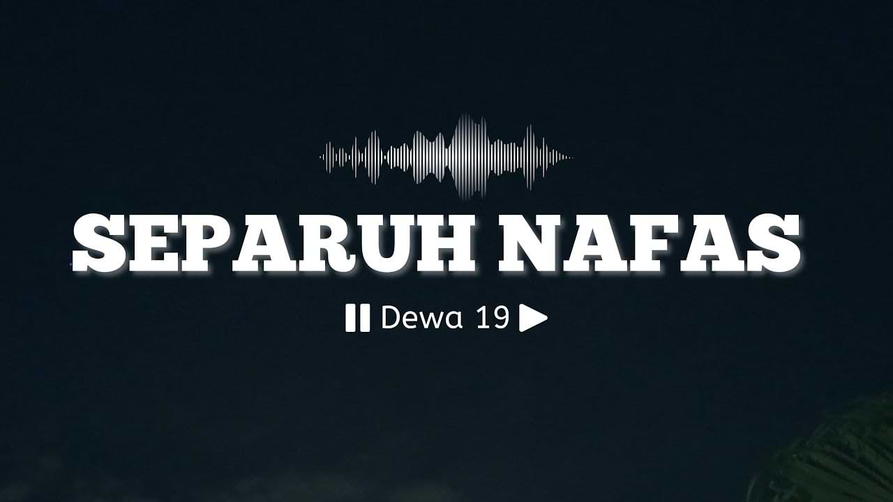 Dewa 19 Separuh Nafas